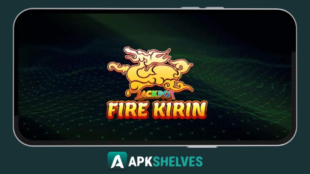 Fire Kirin APK 2025 (Fish Games) – Play & Win Real Money 1